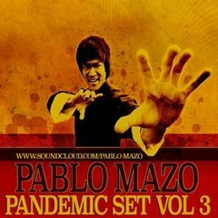 PABLO MAZO - PANDEMIC SET VOL3