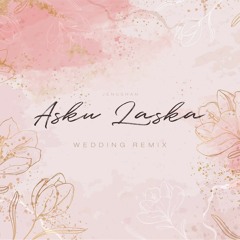 Asku Laska - Wedding Remix