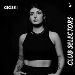 GIOSKI x CLUBSELECTORS 20/01/24