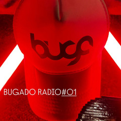 BUGADO RADIO #01