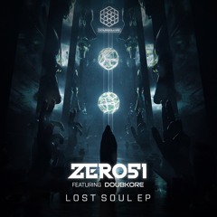 Zer051 & DoubKore - Lost Soul (Original Mix) | DoubSquare Records