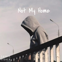 Not My Home