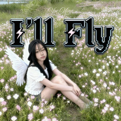 I'll Fly