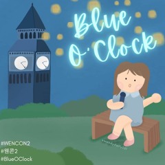 #WENCON2 Blue O'Clock