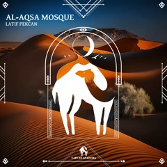 Latif Pekcan - Al - Aqsa Mosque (Cafe De Anatolia)