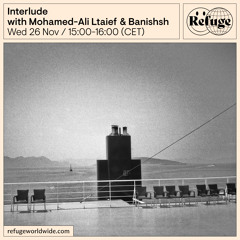 Interlude - Mohamed-Ali Ltaief & Banishsh - 26 Nov 2025