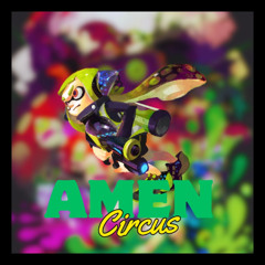 Splatoon - Tentacular Circus (AM4N C1RCUS Remix)