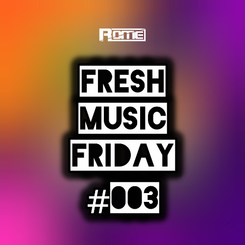 Fresh Music Friday #003 - ROME