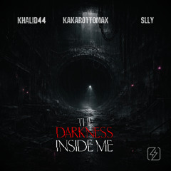 Free DL | Kakarottomax, KHALID44 & SLLY - The Darkness Inside Me [NEO11]