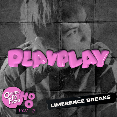 PlayPlay - Limerence Breaks