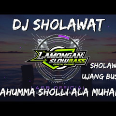 DJ SHOLAWAT ALLAHUMMA SHOLLI ALA MUHAMMAD (UJANG BUSTOMI) SLOW FULL BASS