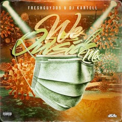 FreshGuy305 & DJ Kartell - We Outside (Official Mix)