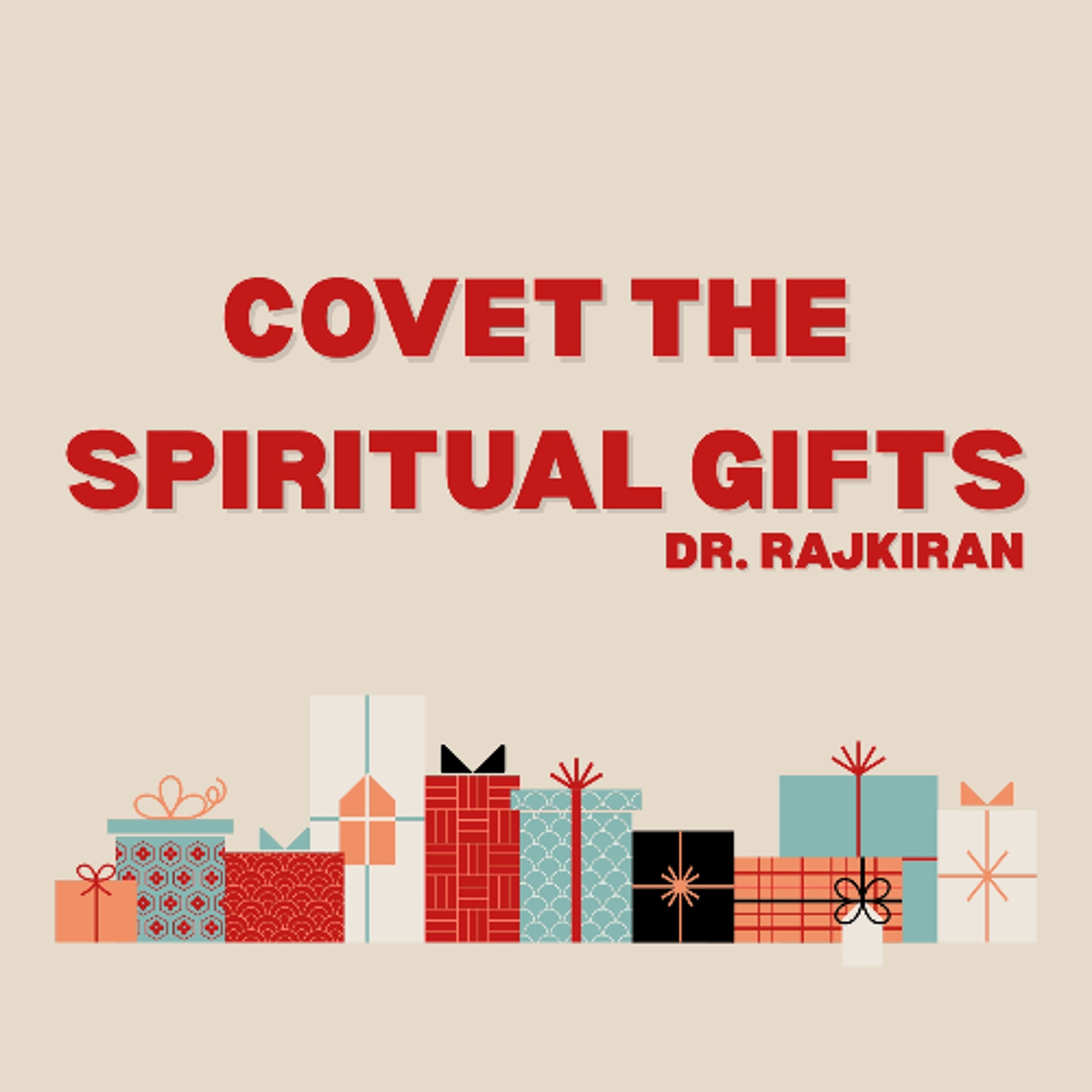 Covet the Spiritual gifts - Dr. Rajkiran Meripo episode artwork