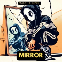 Mask x nPee - Mirror