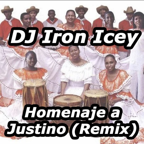 DJ Iron Icey - Homenaje a Justino (Remix)
