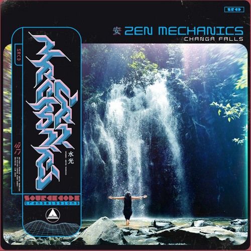 ZEN MECHANICS - Changa Falls [Sourcecode Transmissions - SCRD_18]