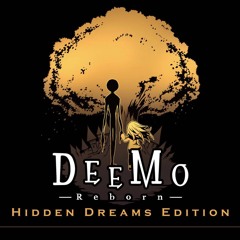 DEEMO -Reborn- Hidden Dreams Edition