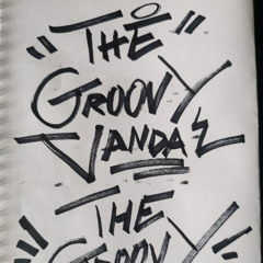The Groovy Vandal @ Groove or die - 2025-02-27