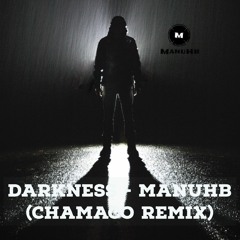 DarKNesS- ManuHb (Chamaco Remix)