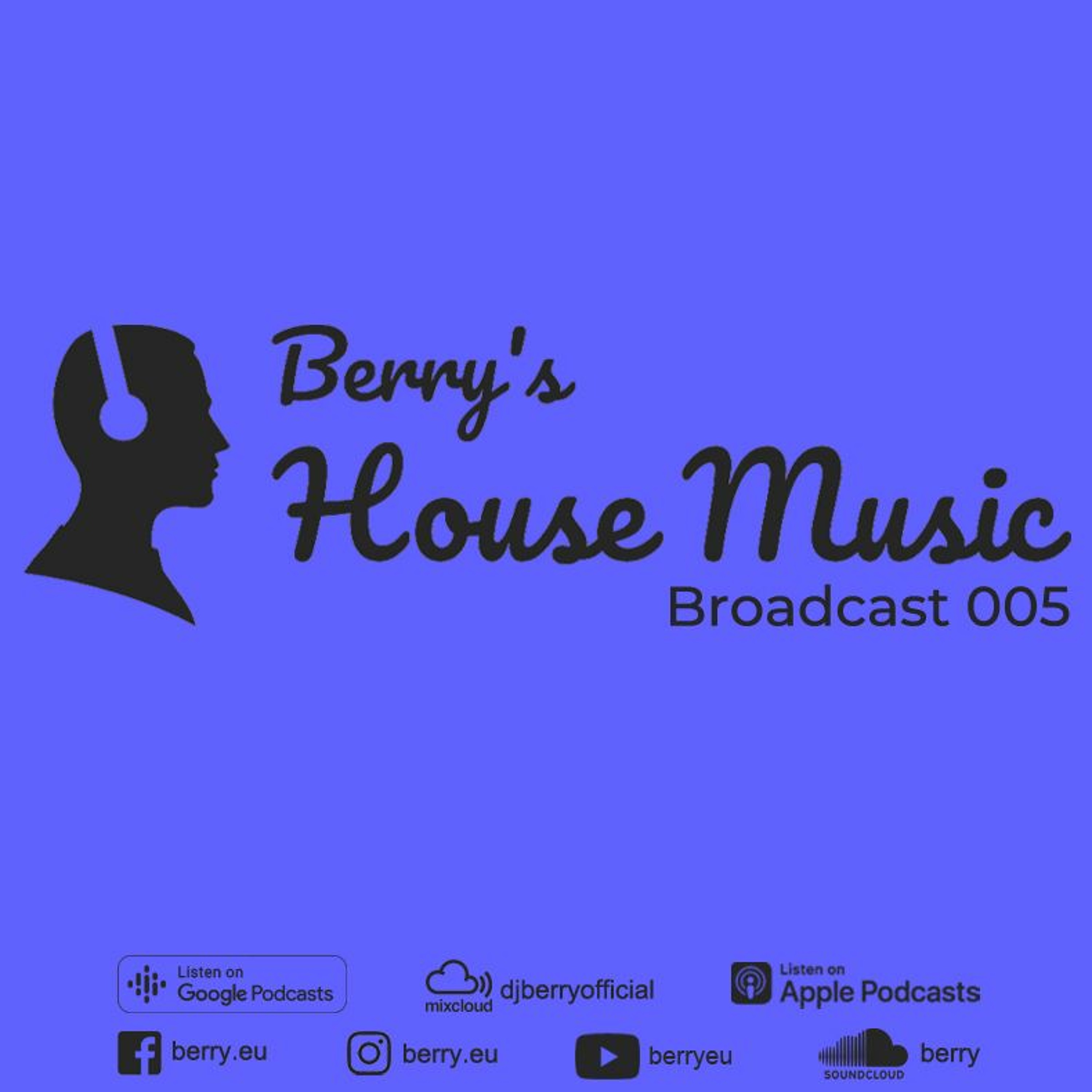 Berry\'s House Music Broadcast