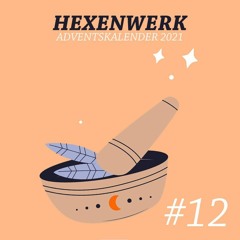 Hexenwerk Adventskalender 2021 # 12 Fritz Herzrasen