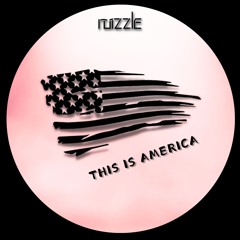This Is America (ruizzle's overnight edit)