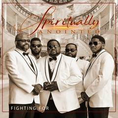 Fighting For by Spiritually Anointed