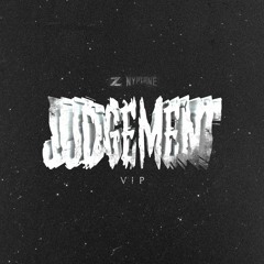 Nyptane & Zeneth - Judgement (VIP) [Free Download]