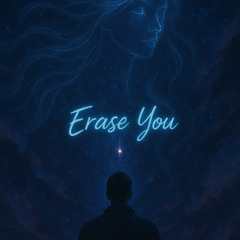Erase You