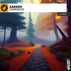 Zakkov - Darkness (Original Mix)  ★OUT NOW★