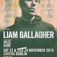 Liam Gallagher - Acquiesce - The 3Arena; Dublin 24th November 2019 [johnky MASTER]