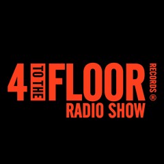 4 To The Floor Radio Show Ep 53 Presented by Seamus Haji + Franck Roger Guest Mix