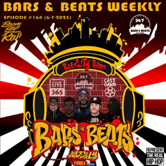 Bars & Beats Weekly #168 (6-7-2025)