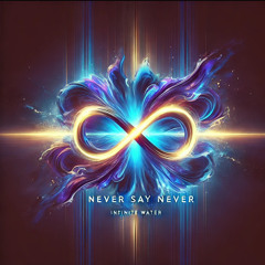 Never Say Never