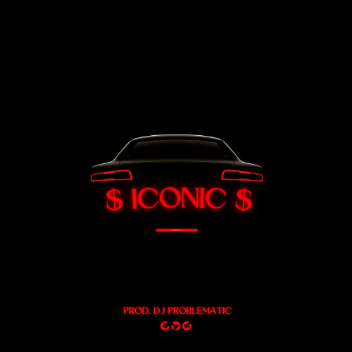 ICONIC (Prod. DJ Problematic)