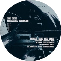 Alexander Kowalski - Taking Back The Dawn (BAO080)