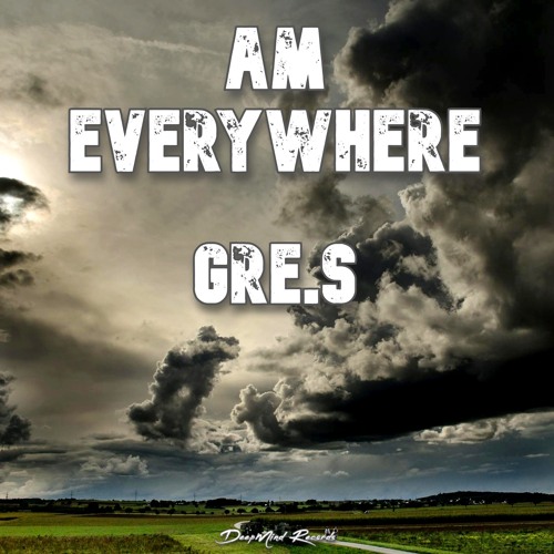 Gre.S - Am Everywhere
