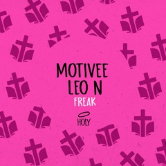 Motivee, LEO N - Freak (Original Mix)[HOLY] // House Premiere