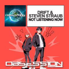 Not Listening Now