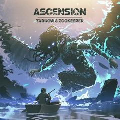 Tarrow x ZooKeeper - Ascension