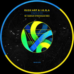 Rush Arp I.g.n.a. - Endless (Darius Syrossian Remix) [Whoyostro]