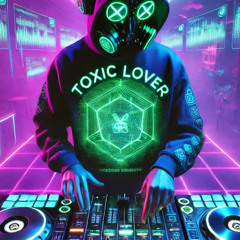 Toxic Lover - Syndicate