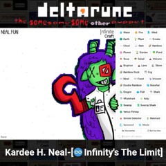 Kardee H. Neal-[♾️ Infinity's The Limit] - [Deltarune; The Same Same Same Other Puppet]