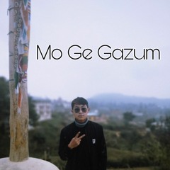 Mo ge Gazum _ ST