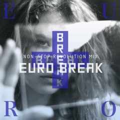 EURO BREAK -NON-STOP REVOLUTION MIX- Teaser