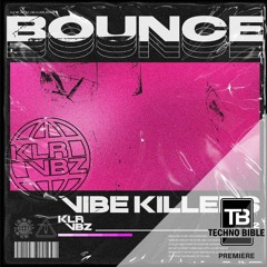 TB Premiere: Vibe Killers - Bounce [KLR VBZ]
