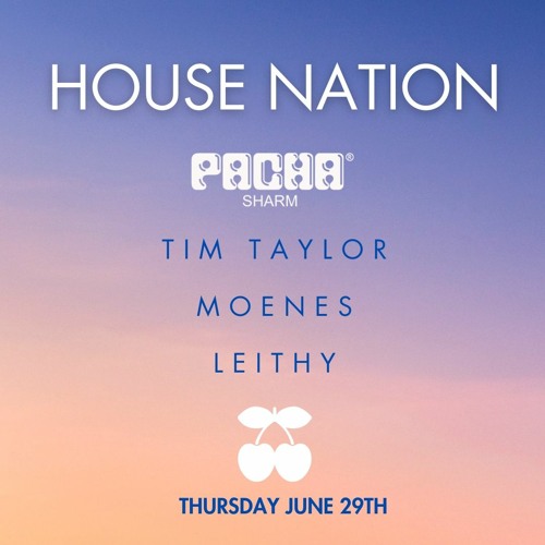 Stream Tim Taylor LIVE @ House Nation 29-06-23 by Pacha | Listen online for free on SoundCloud