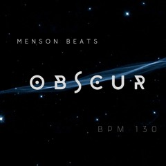 [FREE] Obscur Beat Bpm 130 (Prod. Menson Beats)