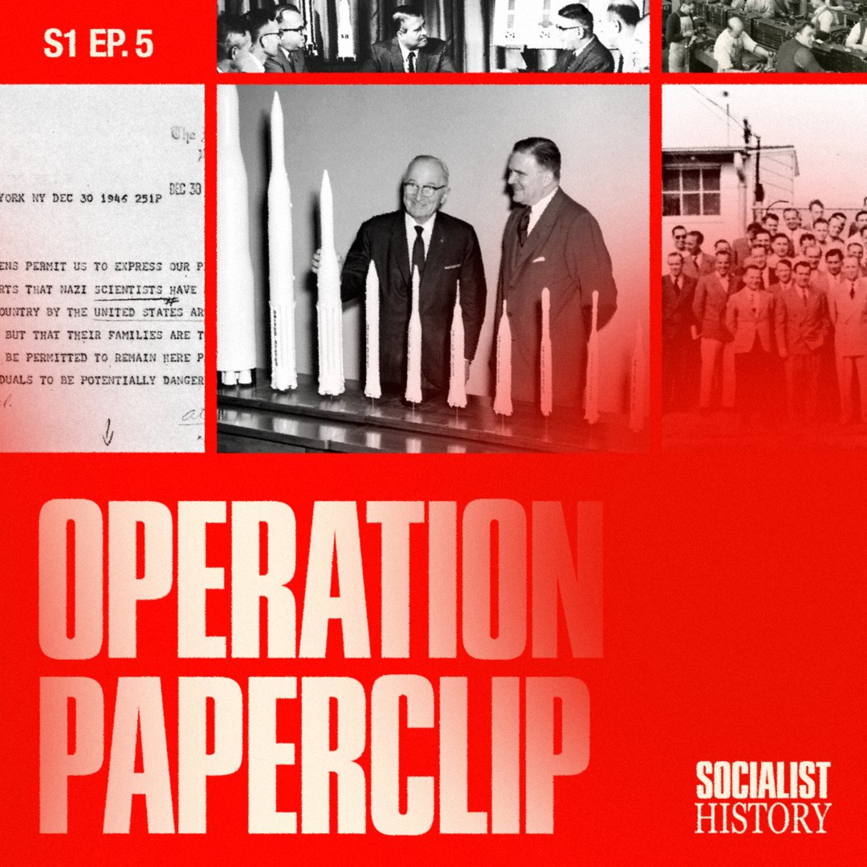 ‘Operation Paperclip’: How Nazis Built the US War Machine [Socialist History: S1 Episode 5 Preview] episode artwork