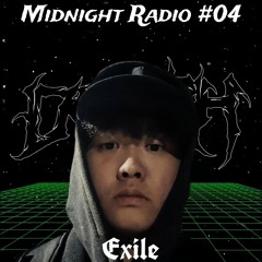 MIDNIGHT RADIO #04 - Exile (BAT CAVE LABEL)